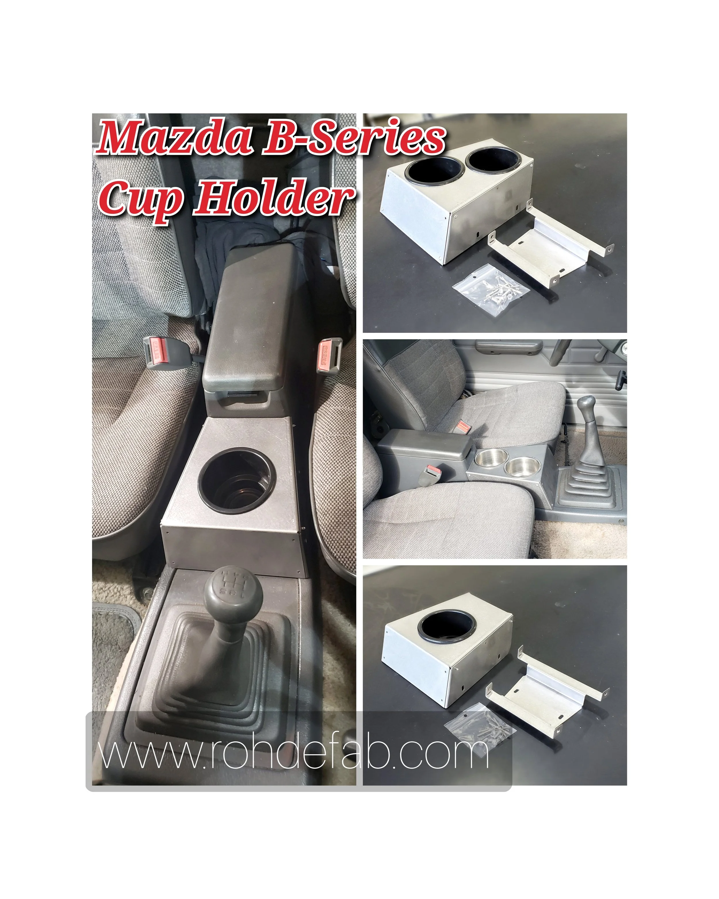 Mazda B-Series Cup Holder ( 86-93 ) — Rohde Fab
